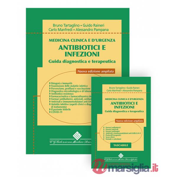 Medicina clinica e d'urgenza. Antibiotici e infezioni Guida diagnostica e terapeutica