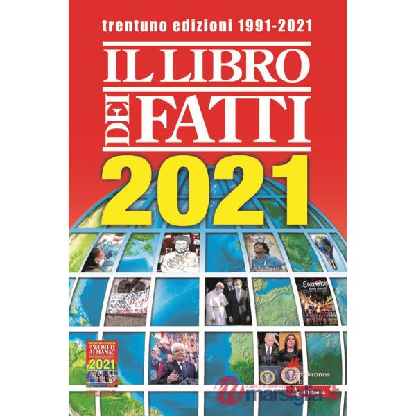 Libro dei fatti 2021. Un milione di notizie viaggia con te (Il)