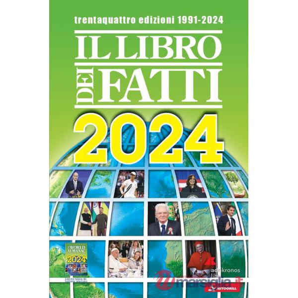 Libro dei fatti 2024. Un milione di notizie viaggia con te (Il)