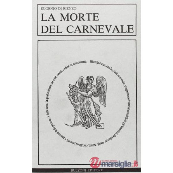 Morte del carnevale. Religione e impostura nella Francia del Cinquecento (La)