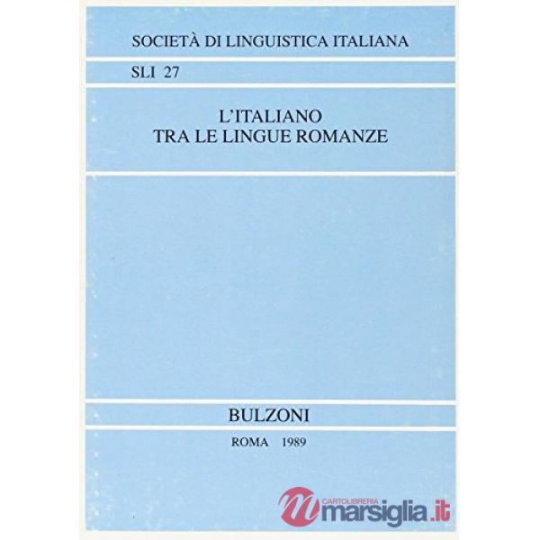 Italiano tra le lingue romanze. Atti del 20º Congresso internazionale di studi (Bologna, 25-27 settembre 1986) (L')