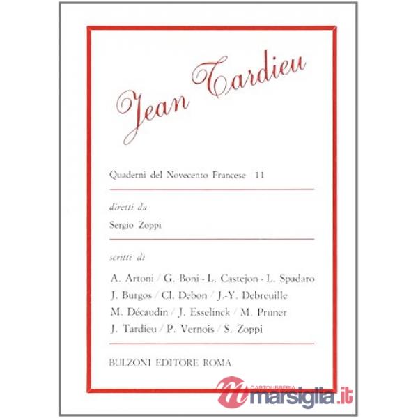 Quaderni del Novecento francese. Vol. 11: Jean Tardieu