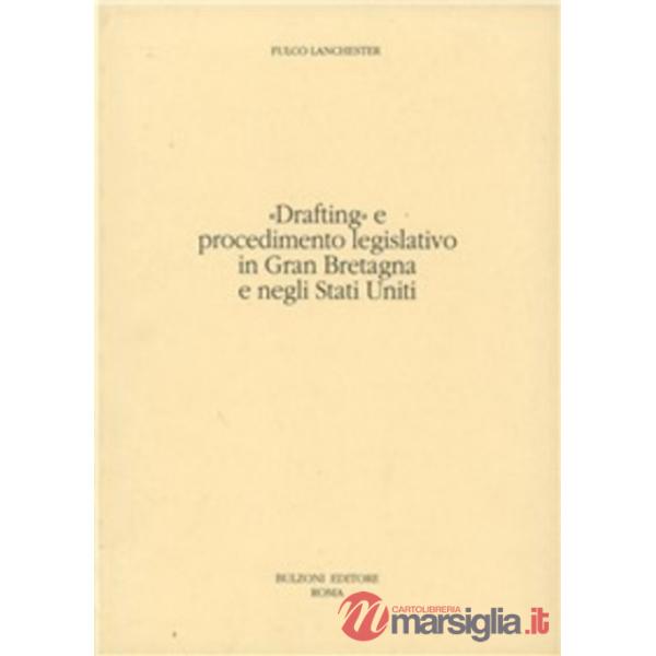 «Drafting» e procedimento legislativo in Gran Bretagna e negli Stati Uniti