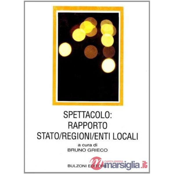 Spettacolo: rapporto Stato/regioni/enti locali