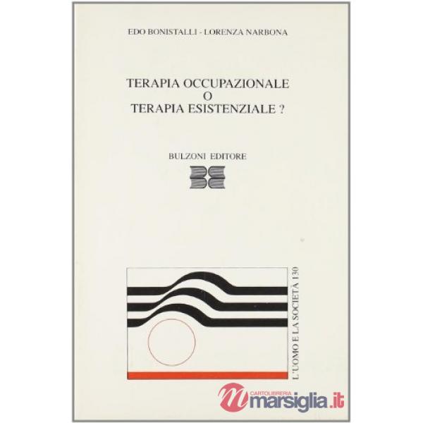 Terapia occupazionale o terapia esistenziale?