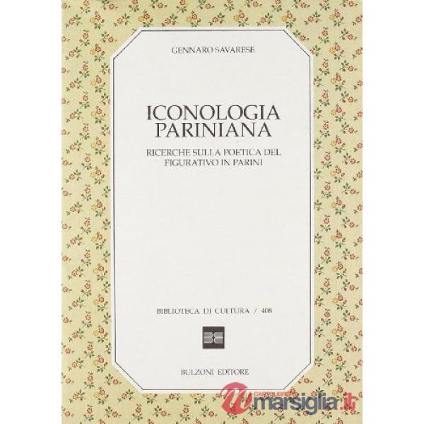 Iconologia pariniana. Ricerche sulle poetiche del figurativo in Parini