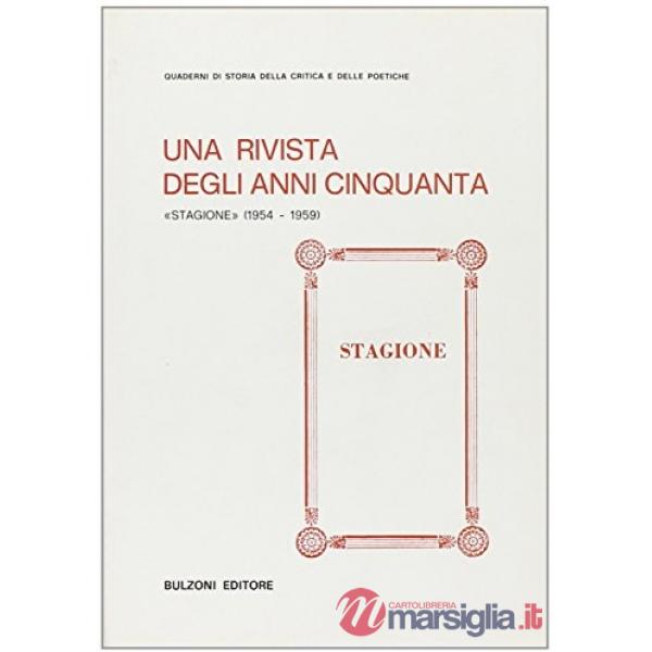 Rivista degli anni Cinquanta. «Stagione» (1954-1959) (Una)