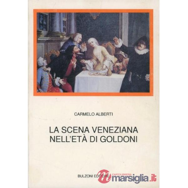 Scena veneziana nell'età di Goldoni (La)