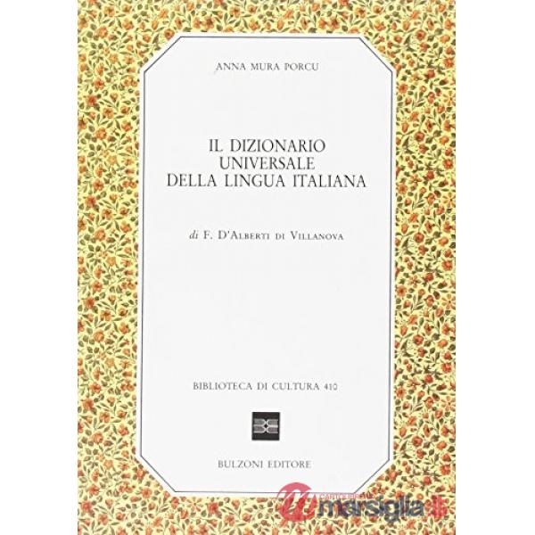 Dizionario universale della lingua italiana F. D'Alberti di Villanuova (Il)