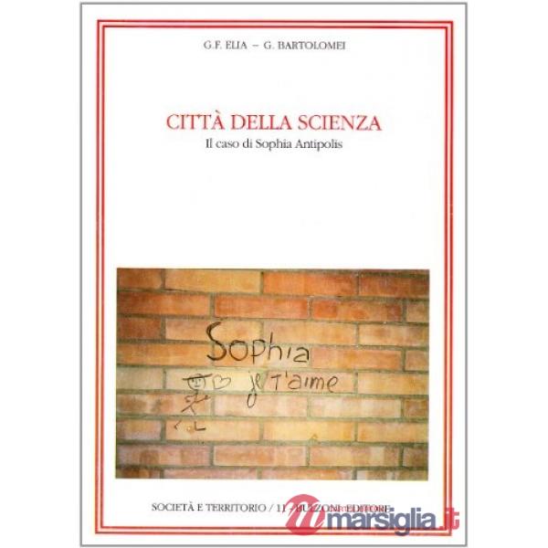 Città della scienza. Il caso di Sophia antipolis