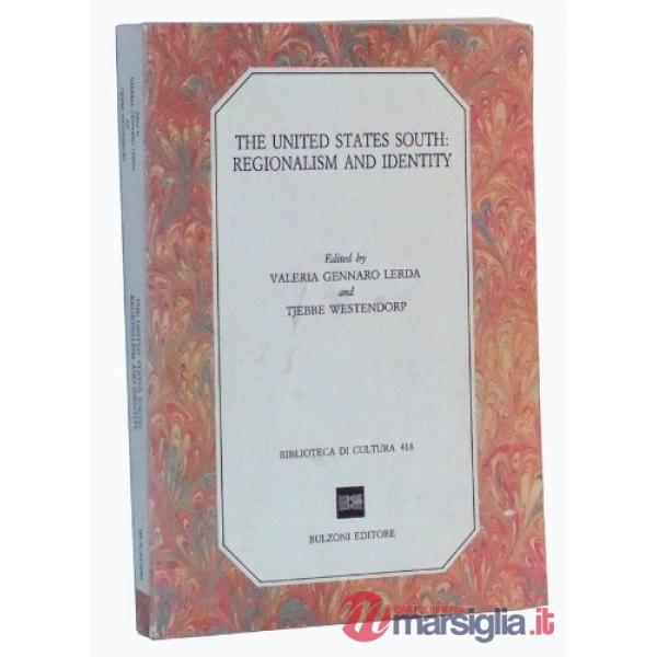 United States south: regionalism and identity (The)