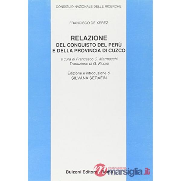 Relazione del conquisto del Perù e della provincia di Cuzco