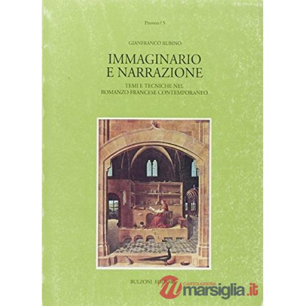 Immaginario e narrazione. Temi e tecniche nel romanzo francese contemporaneo