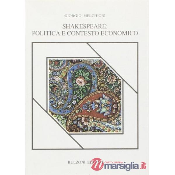 Shakespeare: politica e contesto economico