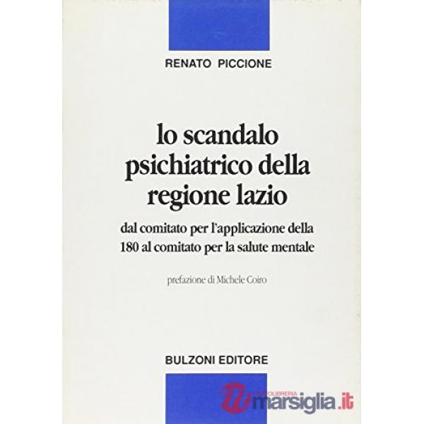 Scandalo psichiatrico della Regione Lazio. Dal comitato per l'applicazione della 180 al comitato per la salute mentale (Lo)