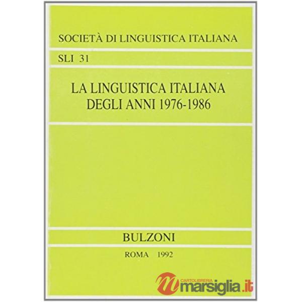 Linguistica italiana degli anni 1976-1986 (La)