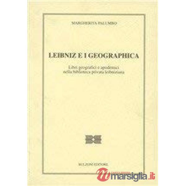 Leibniz e la res bibliothecaria. Bibliografie, historiae literariae e cataloghi nella biblioteca privata leibniziana