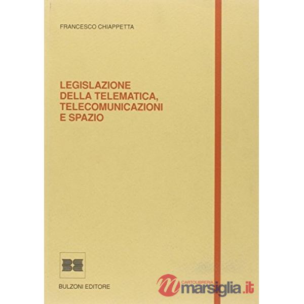 Legislazione della telematica, telecomunicazione e spazio
