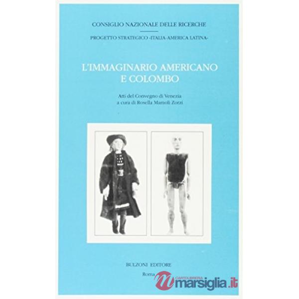 Immaginario americano e Colombo. Atti del Convegno di Venezia (L')