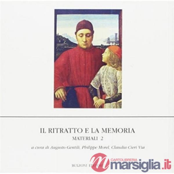 Ritratto e la memoria. Materiali (Il). Vol. 2