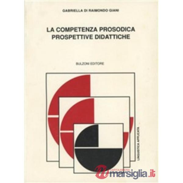 Competenza prosodica. Prospettive didattiche (La)