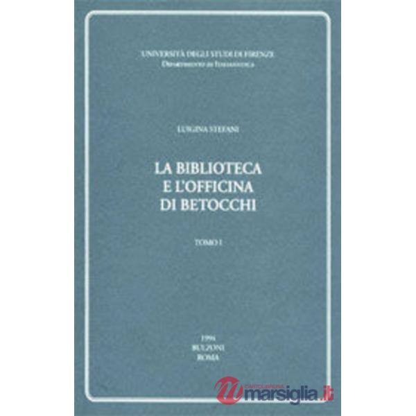 Biblioteca e l'Officina di Betocchi (La)