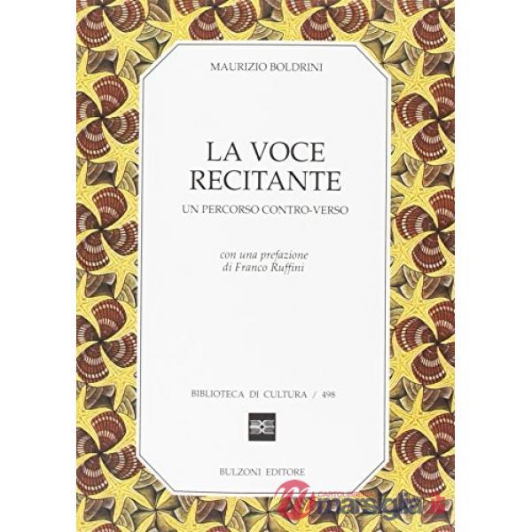 Voce recitante. Un percorso contro-verso. Con audiocassetta (La)
