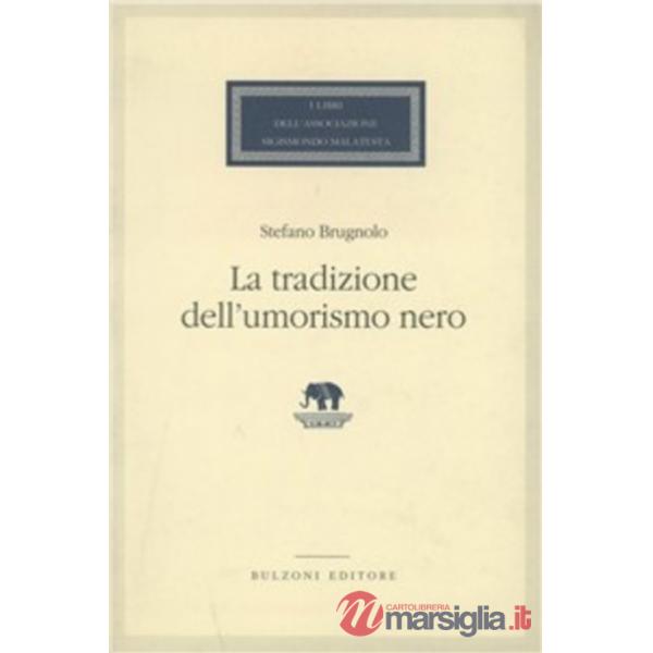 Tradizione dell'umorismo nero (La)