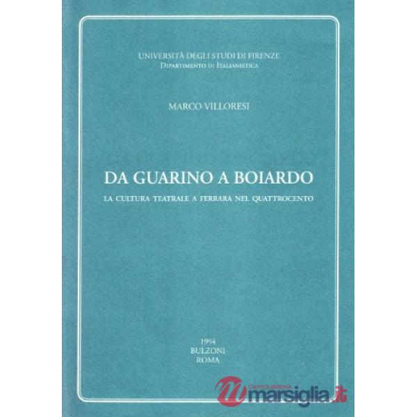 Da Guarino a Boiardo. La cultura teatrale a Ferrara nel Quattrocento