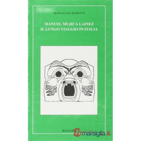 Manuel Mujica Lainez. Il lungo viaggio in Italia