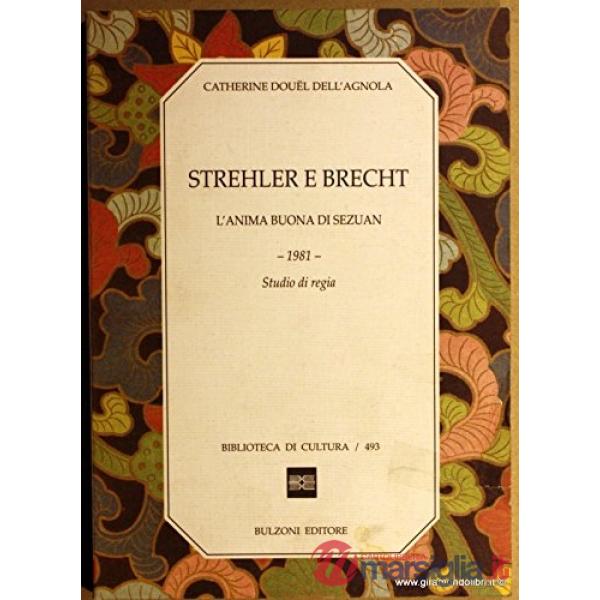 Strehler e Brecht. L'anima buona di Sezuan. 1981, studio di regia