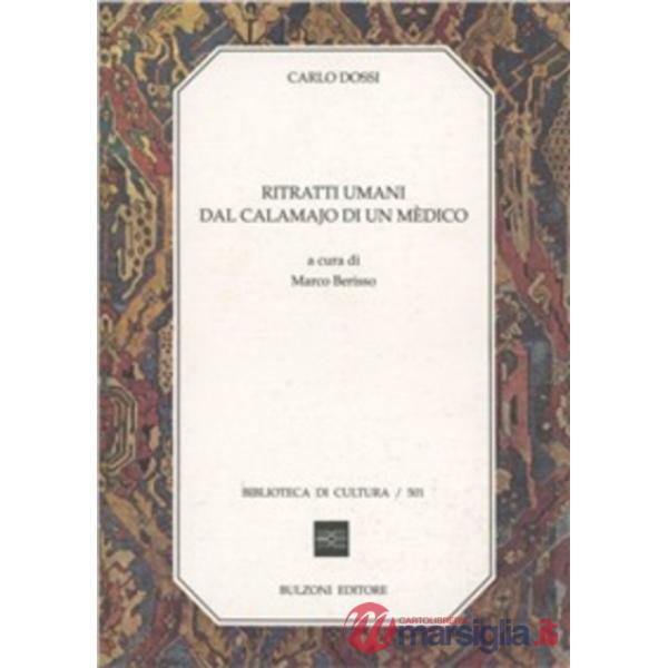 Ritratti umani dal calamajo di un mèdico