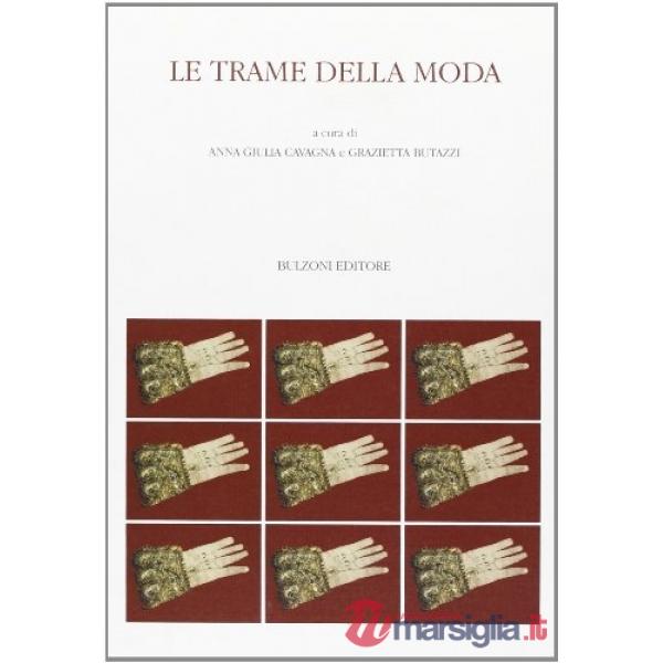 Trame della moda (Le)