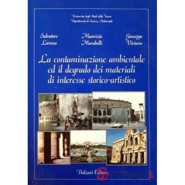 Contaminazione ambientale ed il degrado dei materiali di interesse storico-artistico (La)
