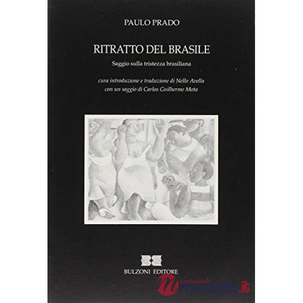 Ritratto del Brasile. Saggio sulla tristezza brasiliana