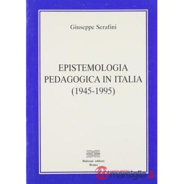Epistemologia pedagogica in Italia (1945-1995)