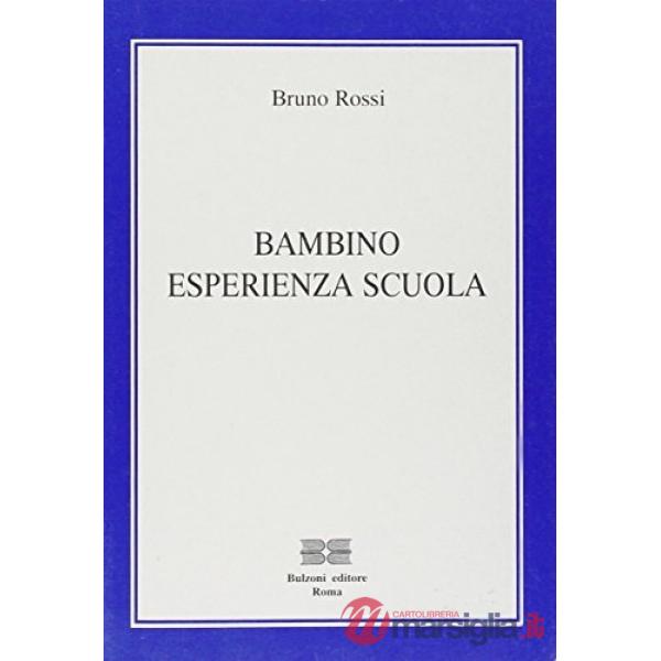 Bambino. Esperienza scuola