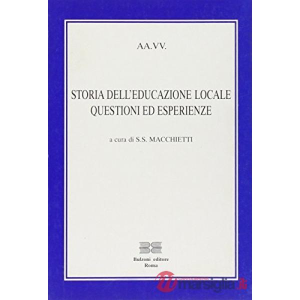 Storia dell'educazione locale. Questioni ed esperienze