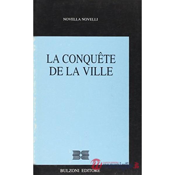Conquête de la ville (La)