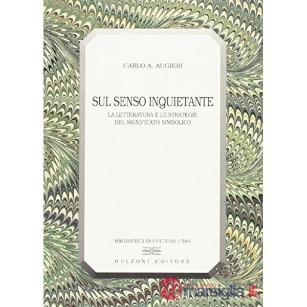 Sul senso inquietante. La letteratura e le strategie del significare simbolico