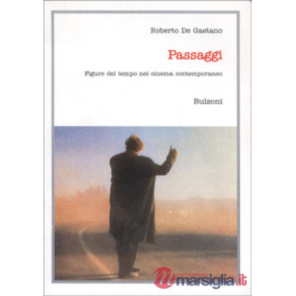Passaggi. Figure del tempo nel cinema contemporaneo