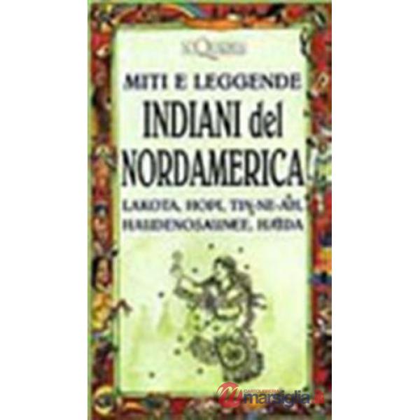 Miti e leggende. Indiani del Nordamerica