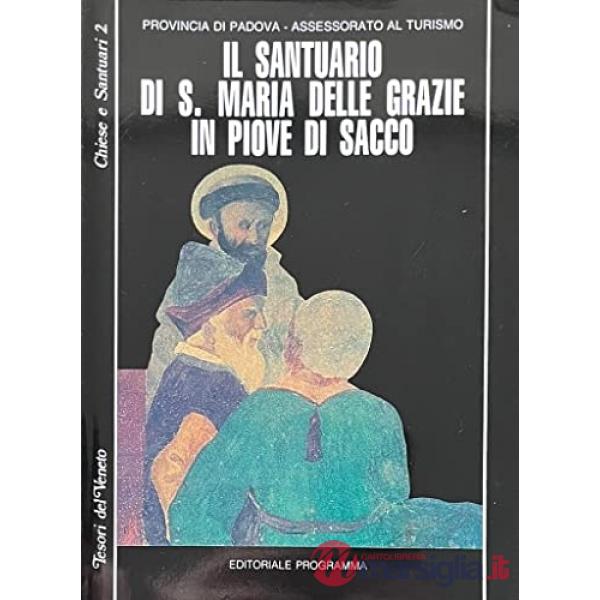 Il santuario di S. Maria delle Grazie in Piove di Sacco