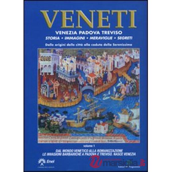 Veneti. Venezia Padova Treviso