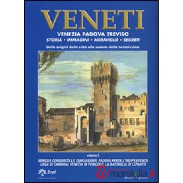 Veneti. Venezia Padova Treviso. Vol. 3