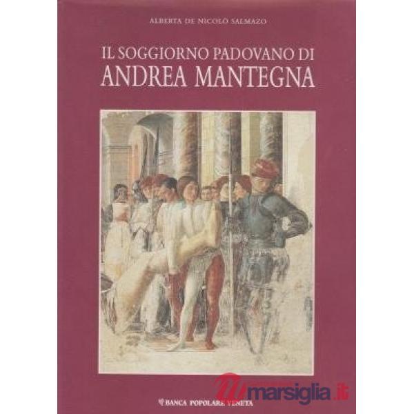 Soggiorno padovano di Mantegna (Il)