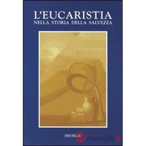 Eucarestia nella storia della salvezza (L')