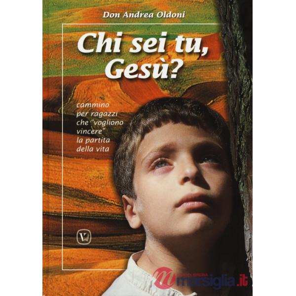 Chi sei tu, Gesù? Cammino per ragazzi che «vogliono vincere» la partita della vita