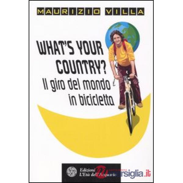 What's your country? Il giro del mondo in bicicletta