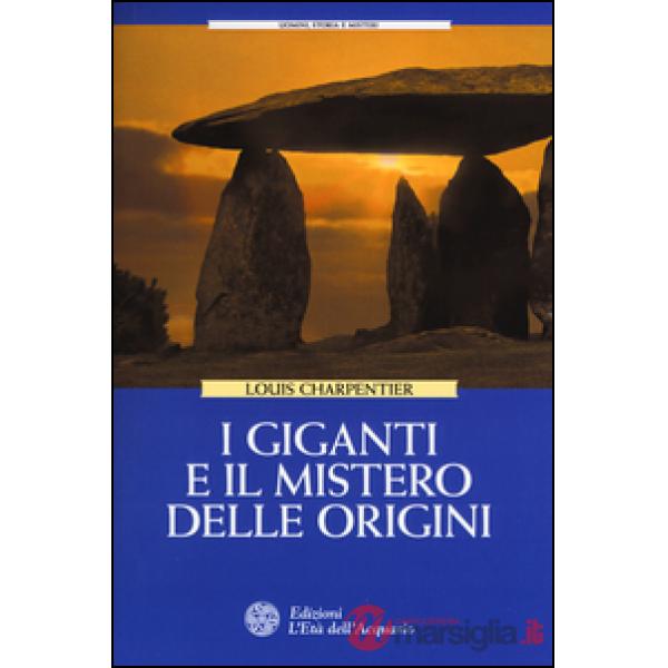 Giganti e il mistero delle origini (I)